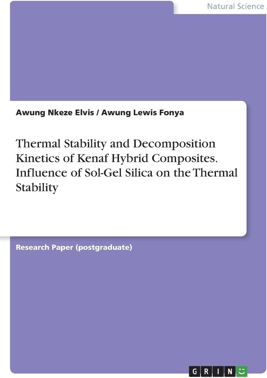Thermal Stability and Decomposition Kinetics of Kenaf Hybrid Composites. Influence of Sol-Gel Silica on the Thermal Stability