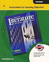 Glencoe Literature Course 3 Assessment by Learning Objective. (Paperback) 0078765358 Book Cover