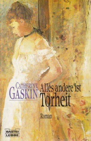 Alles andere ist Torheit. [German] 3404123948 Book Cover