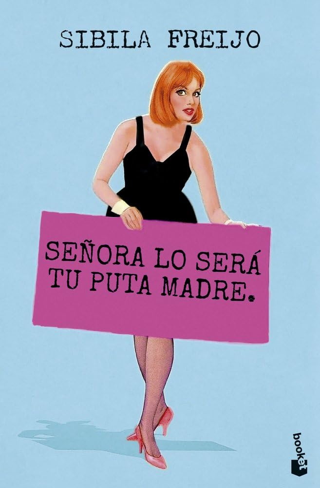 Señora lo será tu puta madre (Novela)
