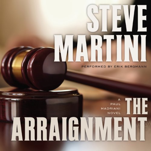 The Arraignment Paul Madriani, Book 7 (Audible Audio