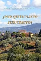 SERMONES SOBRE EL EVANGELIO DE LUCAS (I) - ¿POR QUIÉN NACIÓ JESUCRISTO? (Spanish Edition) 892820920X Book Cover