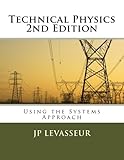 Technical Physics 2nd Edition: Using the Systems Approach