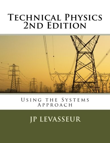 Technical Physics: Using the Systems Approach