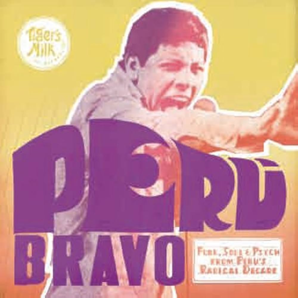 Amazon.co.jp: PERU BRAVO: FUNK, SOUL & PSYCH FROM PERU'S