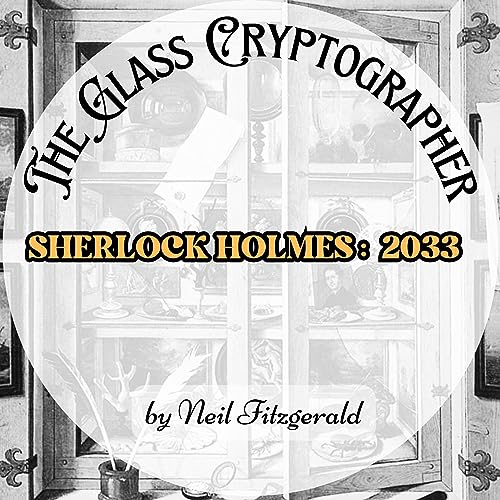 The Glass Cryptographer Ep. 1 - The Iron Maiden