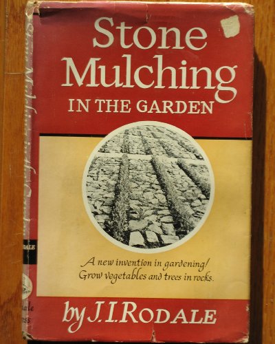 Stone Mulching in the Garden B0007E50NG Book Cover