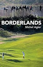 Borderlands: Towards an Anthropology of the Cosmopolitan Condition