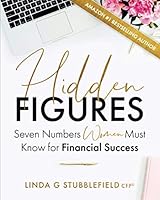 Hidden Figures : Seven Number Women Must Know for Financial Success B08Y3XRXCJ Book Cover