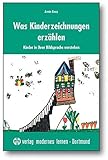 kinderzeichnungen vorlagen  Was Kinderzeichnungen erzählen: Kinder in ihrer Bildsprache verstehen