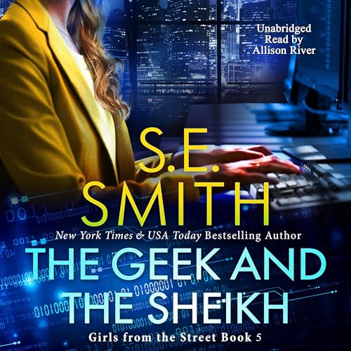 The Geek and the Sheikh by S.E. Smith episode artwork