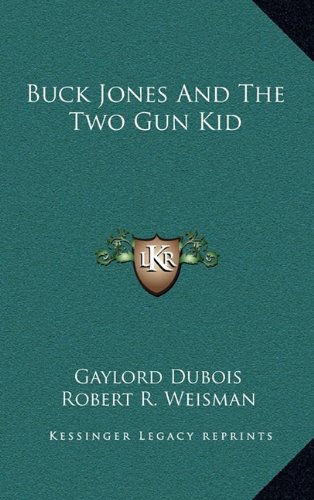 Buck Jones and the Two Gun Kid