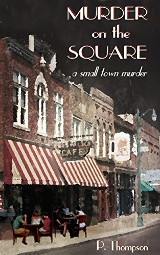 Murder on the Square (a small town murder Book 2)