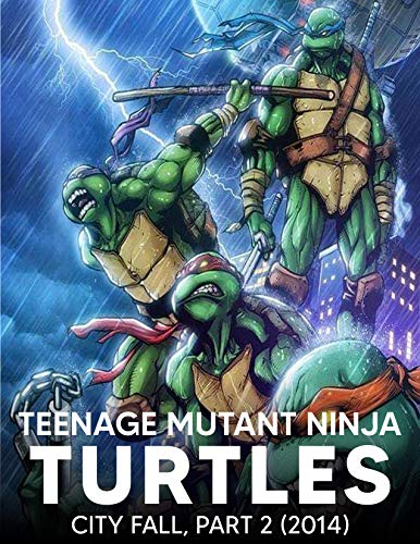 Teenage Ninja: Teenage Mutant Ninja Turtles The IDW Collection Vol. 07 - City Fall, Part 2 (2014) |