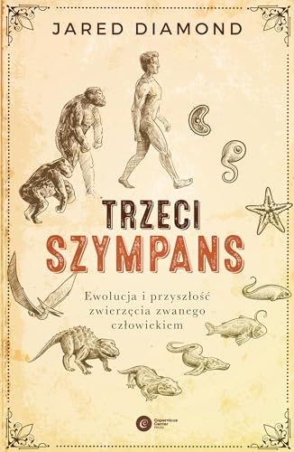 Trzeci szympans: Ewolucja i przyszlosc zwierzec... [Polish] 8378864278 Book Cover