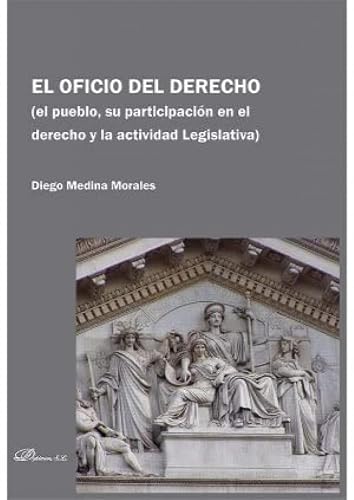 El oficio del derecho: El pueblo, su participación en el derecho y la actividad Legislativa