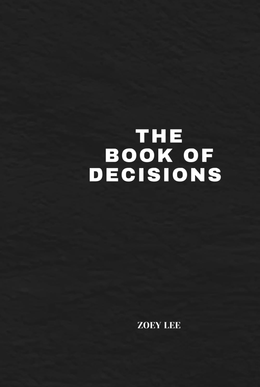 The Book Of Decisions: Your Daily Decision Maker