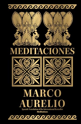 Meditaciones / Meditations (Spanish Translation) (Spanish Edition)