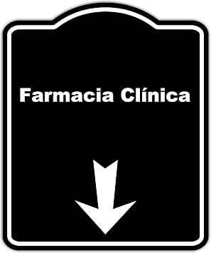 Farmacia Clinica Spanish Black Sign Arrow Down Aluminum Composite Sign 15 x 18 inches
