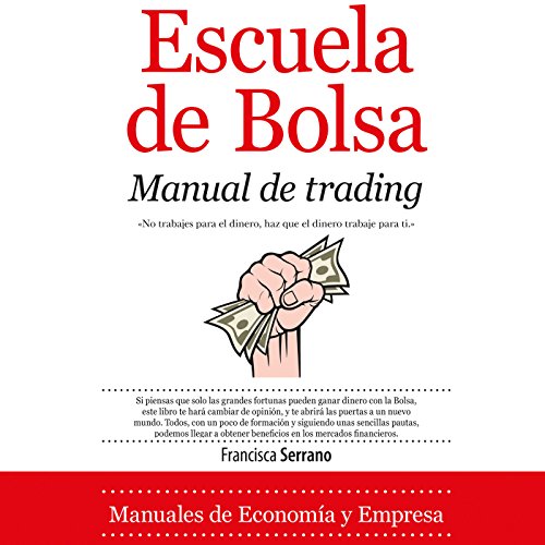 Escuela de Bolsa por Francisca Serrano | Audio Libro Gratis Escuela de Bolsa por Francisca Serrano | Audio Libro Gratis