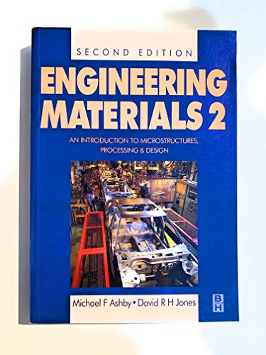 Engineering Materials 2: An Introduction to Microstructures, Processing and Design view 2