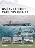 US Navy Escort Carriers 1942–45 (New Vanguard, 251)