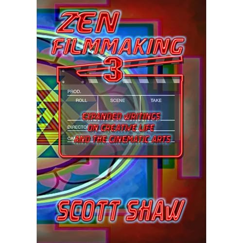 Zen Filmmaking 3 by Scott Shaw episode artwork
