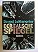 Der falsche Spiegel: Roman (Die Spiegel-Romane, Band 2) - Lukianenko, Sergej