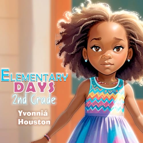Elementary Days: 2nd Grade by Yvonnia Houston episode artwork