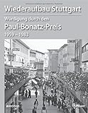 Wiederaufbau Stuttgart Würdigung durch den Paul-Bonatz-Preis 1959–1983