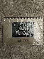 Felony Sentencing Handbook 2021 0762630124 Book Cover