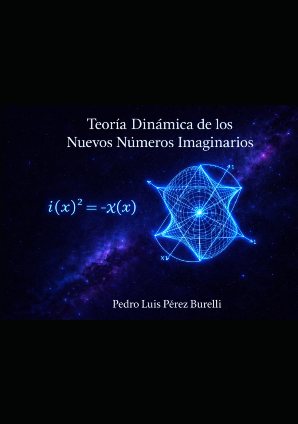 Teoría Dinámica de los Nuevos Números Imaginarios