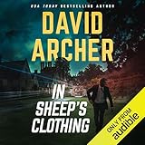 In Sheep's Clothing: A Noah Wolf Thriller, Book 3