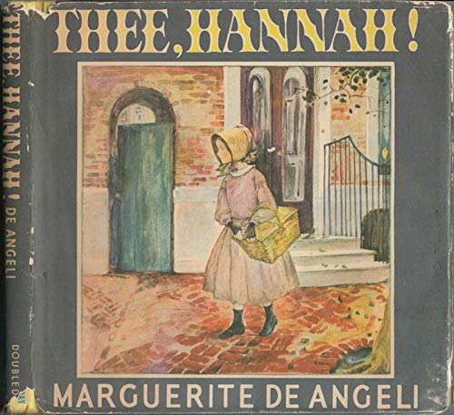1940 Vtg Thee, Hannah! Marguerite De Angeli Qua... B083QL2WQ3 Book Cover