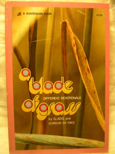 A Blade Different Devotionals of Grass B000N9E4L4 Book Cover