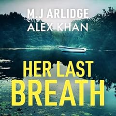 Her Last Breath Audiolibro Por M. J. Arlidge, Alex Khan arte de portada