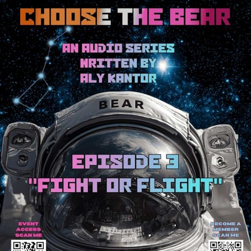 S1E4 - CHOOSE THE BEAR - EPISODE 3 - "Fight or Flight" cover art