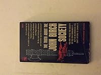 Truth About The John Birch Society, The B0027QKKGO Book Cover
