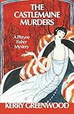 The Castlemaine Murders: A Phryne Fisher Mystery