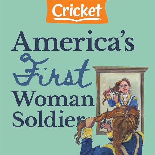 America's First Woman Soldier by Richard Bauman episode artwork