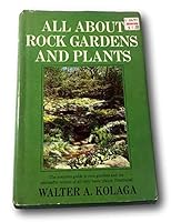 Rare All About Rock Gardens and Plants ~ Walter A. Kolaga 1966 Hardcover B08Y756MC7 Book Cover