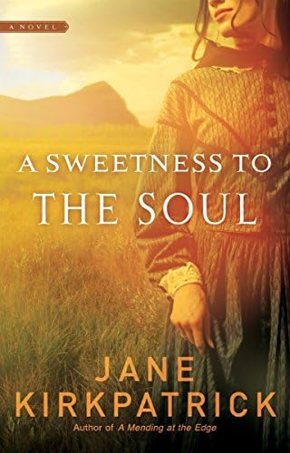 A Sweetness to the Soul (Dreamcatcher Series #1) Paperback – September 16, 2008