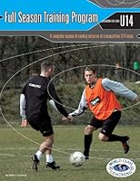Full Season Training Program U14 0977341984 Book Cover