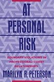 At Personal Risk: Boundary Violations in Professional-Client Relationships