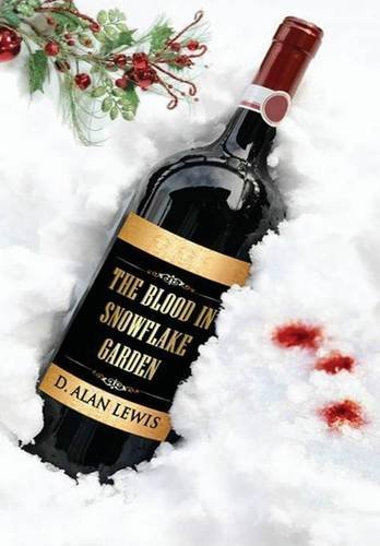 Cover of The Blood in Snowflake Garden