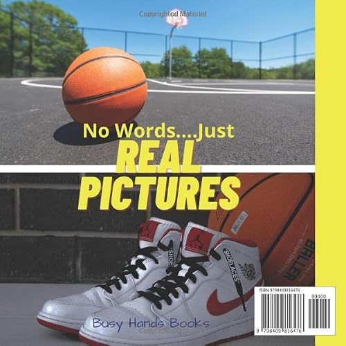 Toddler Books About Basketball: Wordless Picture Books For Toddlers With Real Pictures: Basketball Book For Toddlers And Preschoolers: Picture Book With Real Photos #TOP11