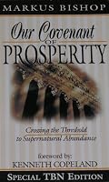 Our Covenant of Prosperity - Crossing the Threshold to Supernatural Abundance 0892749911 Book Cover