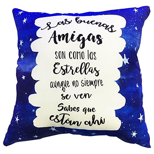 LINFORMAL Cojín Relleno antiestrés pequeño Las Buenas Amigas Son como Las Estrellas, Aunque no Siempre se Ven Sabes Que están ahí Ideal para Amigas, Regalo Original 18x18