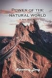 Power of the Natural World: A New world