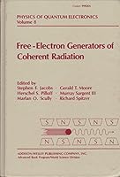 Free-Electron Generators of Coherent Radiation. Physics of Quantum Electronics. Volume 8 0201056895 Book Cover
